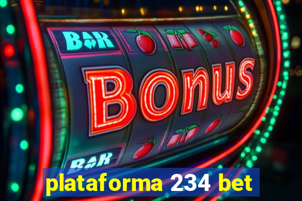 plataforma 234 bet